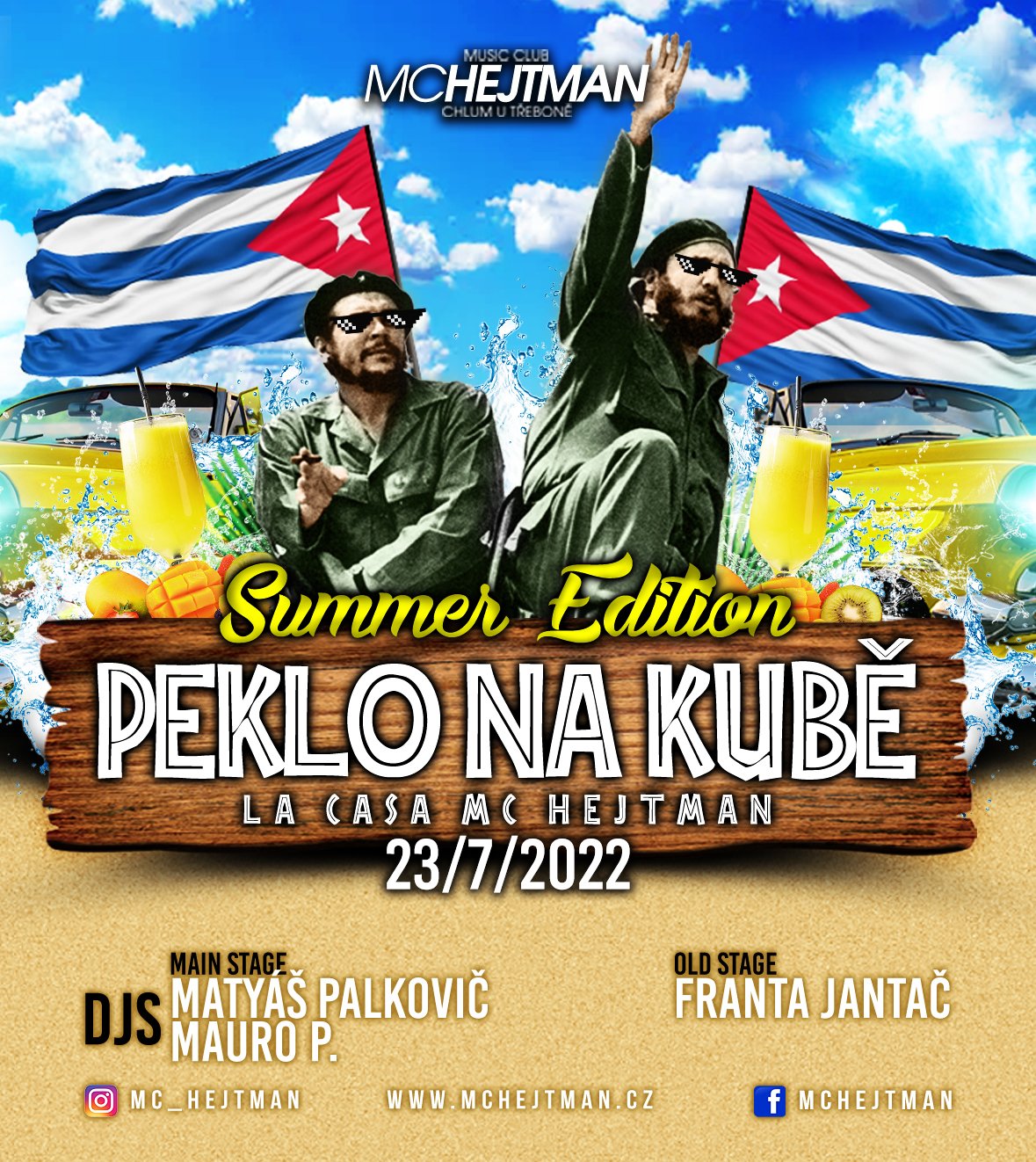 23/07/2022 Summer Edition PEKLO NA KUBĚ La casa MC Hejtman