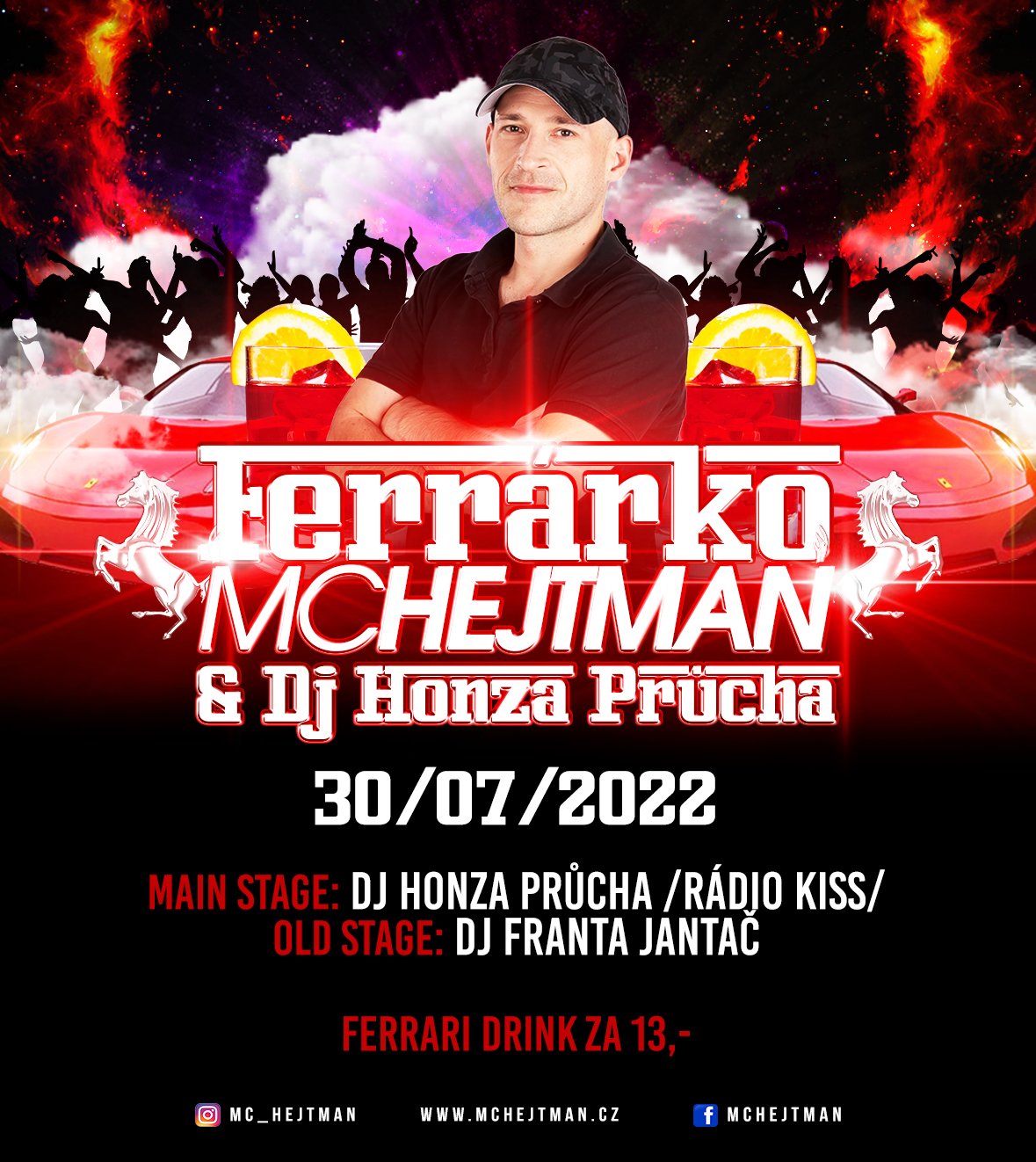 30/07/2022 Ferrarko MC Hejtman & Dj Honza Průcha