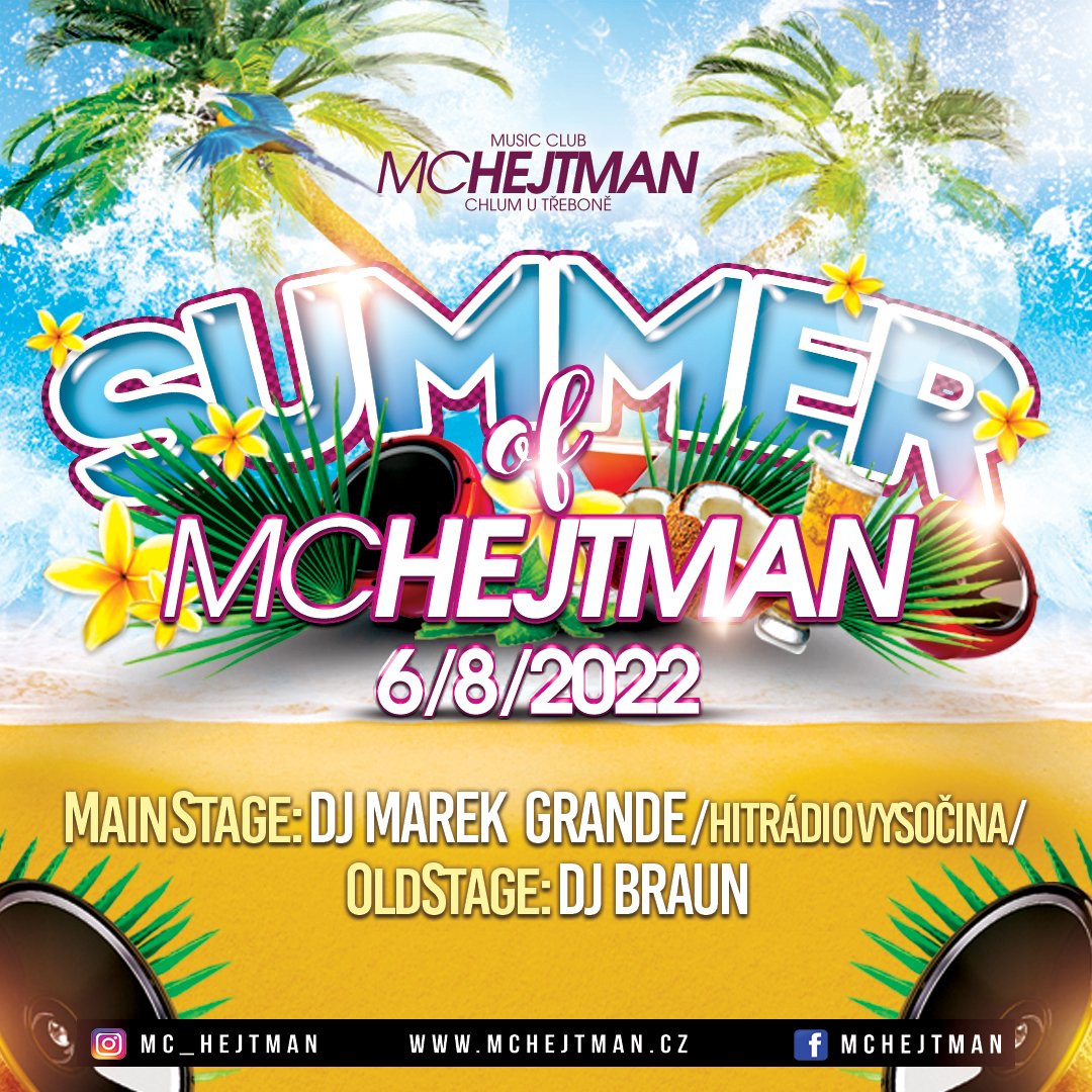 06/08/2022 SUMMER OF MC HEJTMAN & DJ Marek Grande