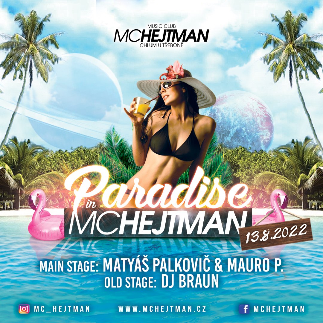 13/08/2022 Paradise in MC Hejtman