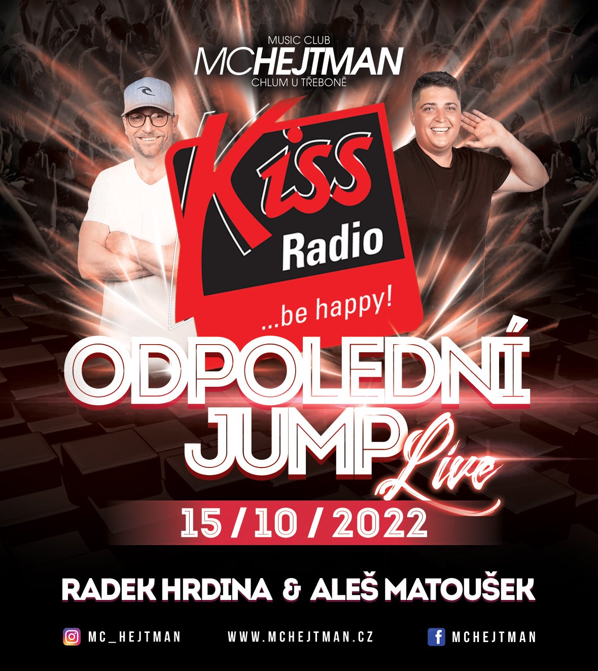 ODPOLEDNÍ JUMP Rádia Kiss - live v MC Hejtman 15.10.2022