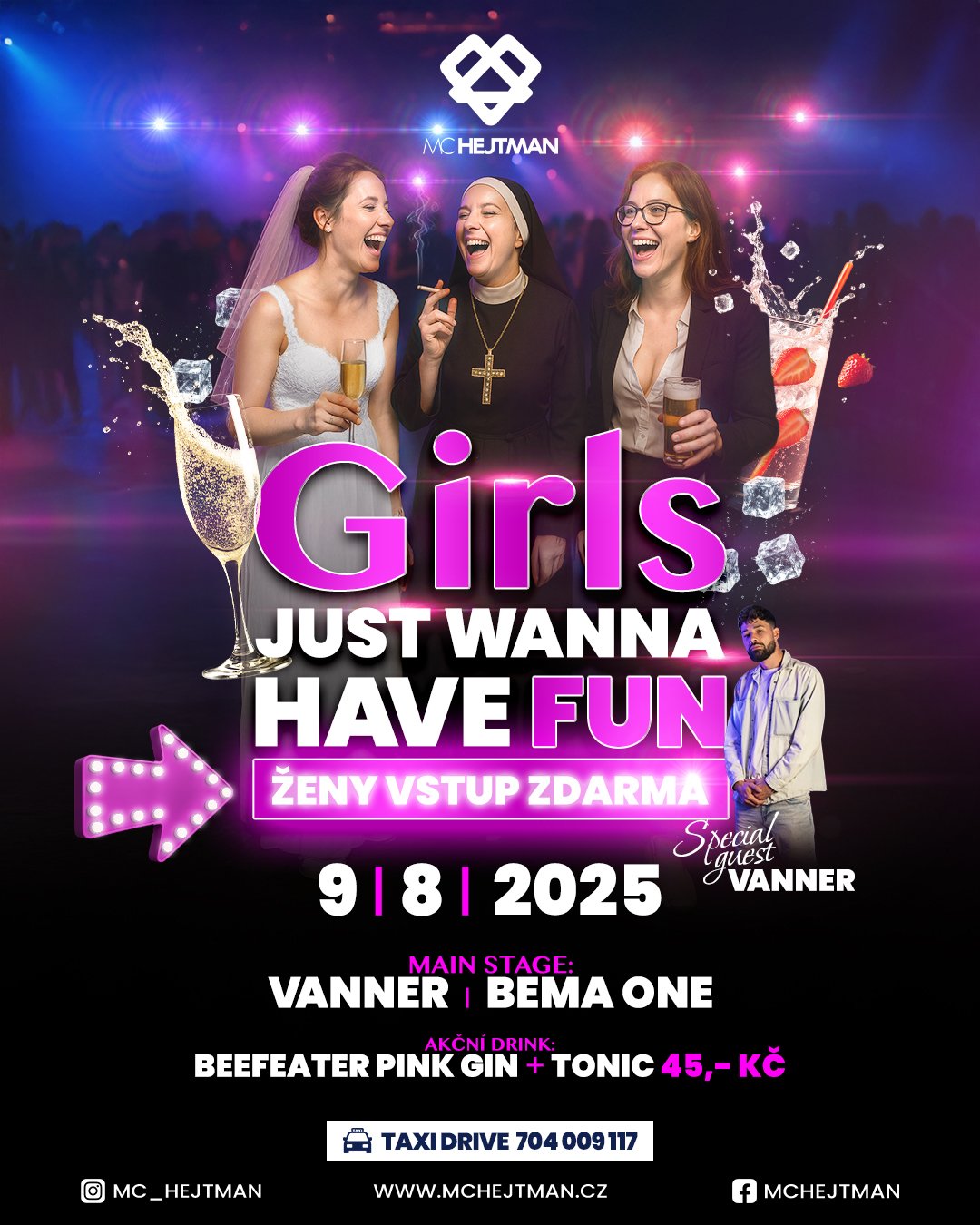 GIRLS JUST WANNA HAVE FUN 9/8/2025 MC HEJTMAN WITH VANNER - ŽENY VSTUP ZDARMA
