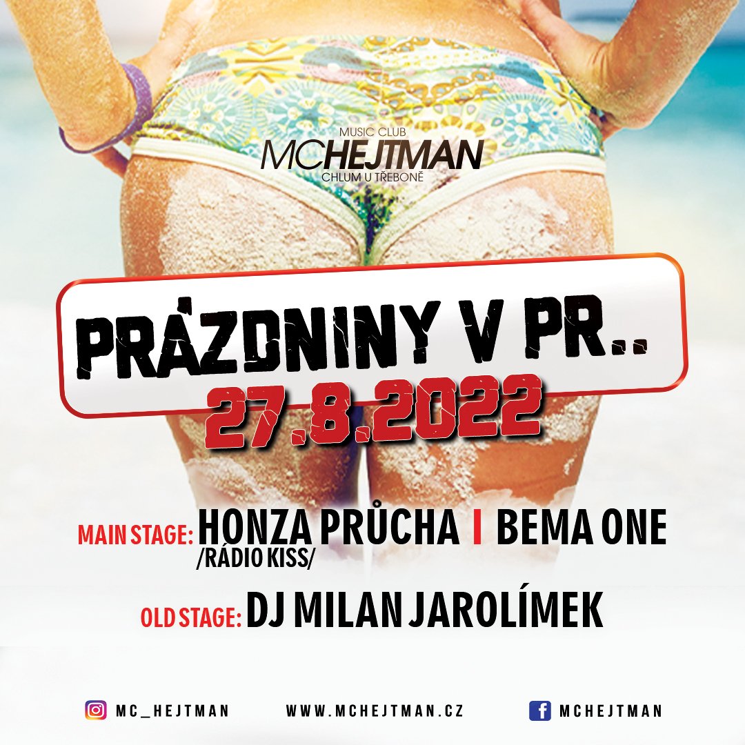 27.8.2022 Prázdniny v PR... Poslední prázdninová MC Hejtman